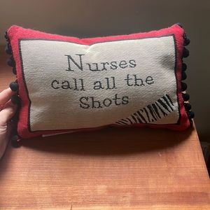 Nurses call all the shots accent pillow